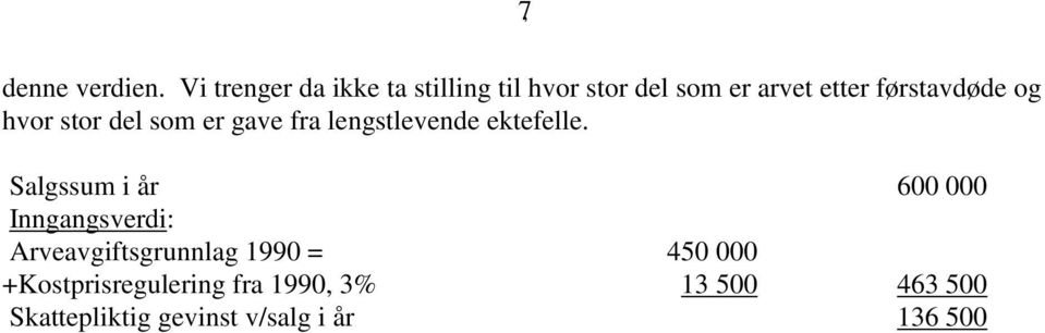 førstavdøde og hvor stor del som er gave fra lengstlevende ektefelle.