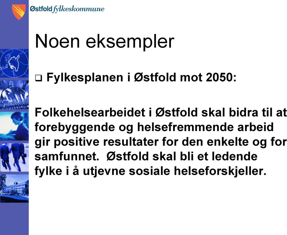 helsefremmende arbeid gir positive resultater for den enkelte og