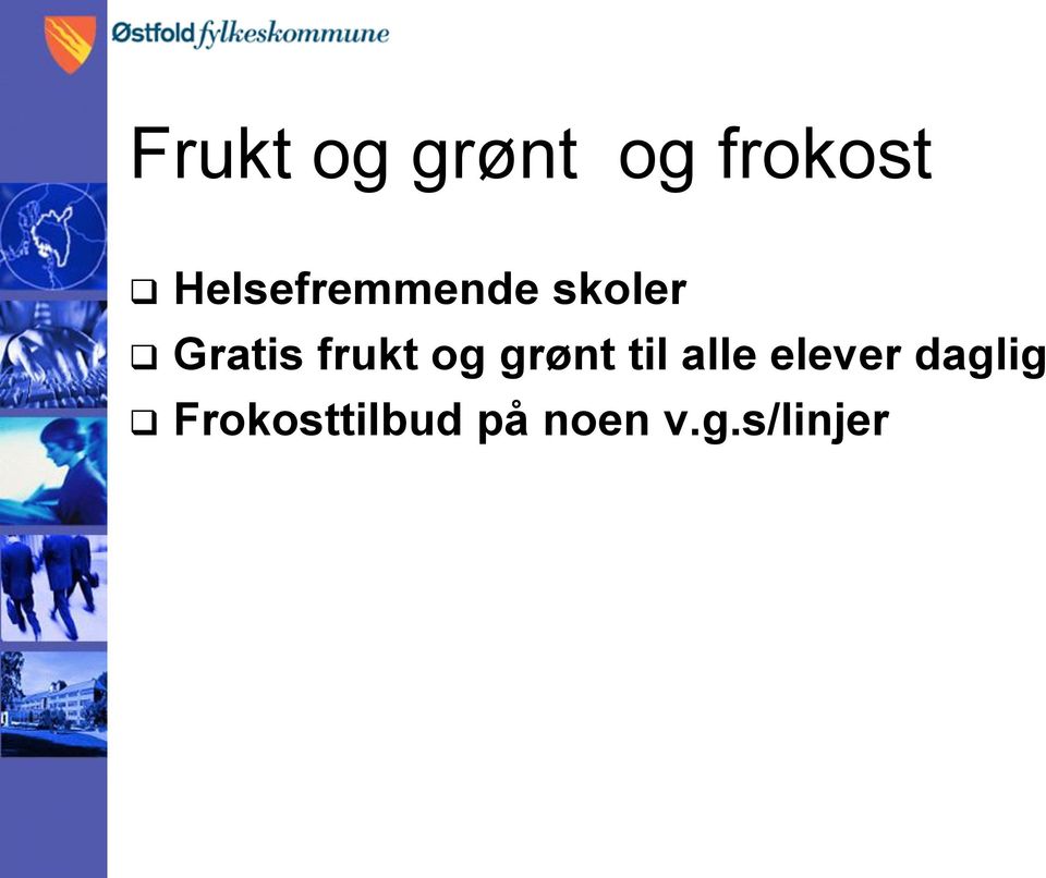 frukt og grønt til alle elever