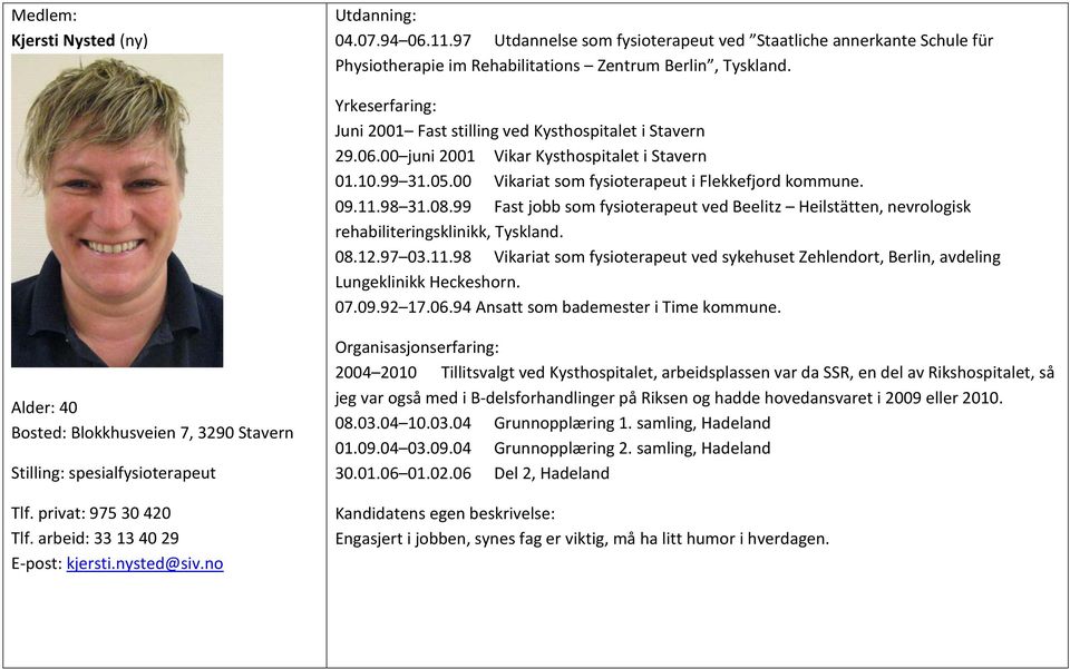 99 Fast jobb som fysioterapeut ved Beelitz Heilstätten, nevrologisk rehabiliteringsklinikk, Tyskland. 08.12.97 03.11.
