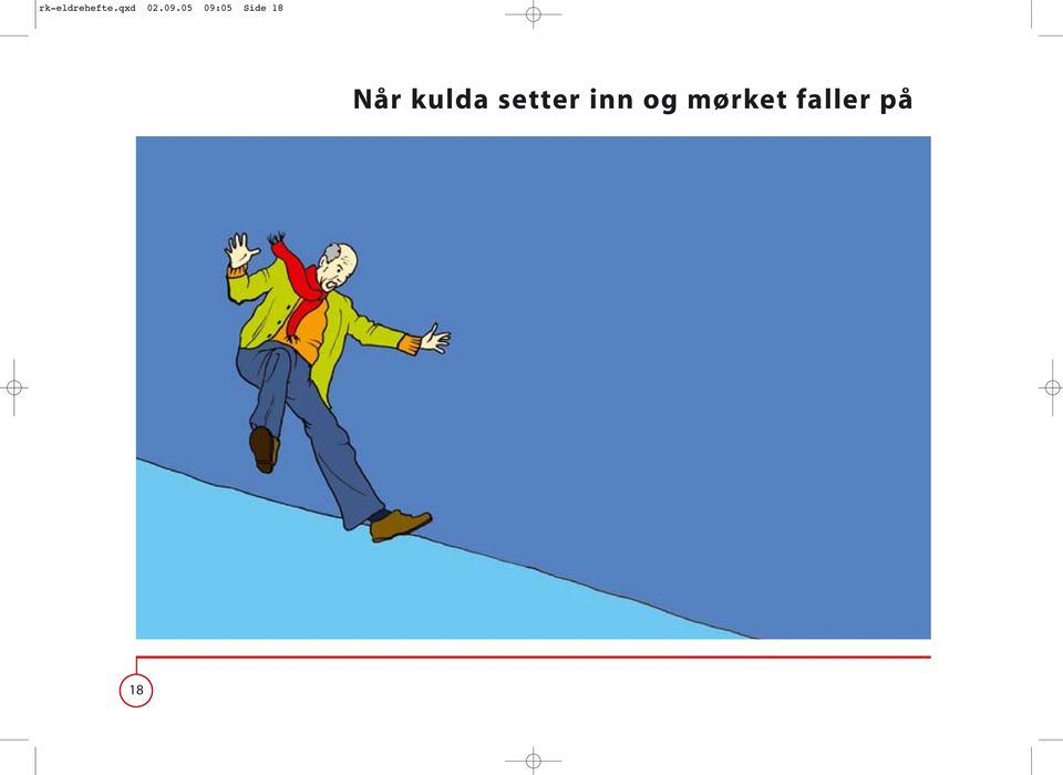 Når kulda setter inn