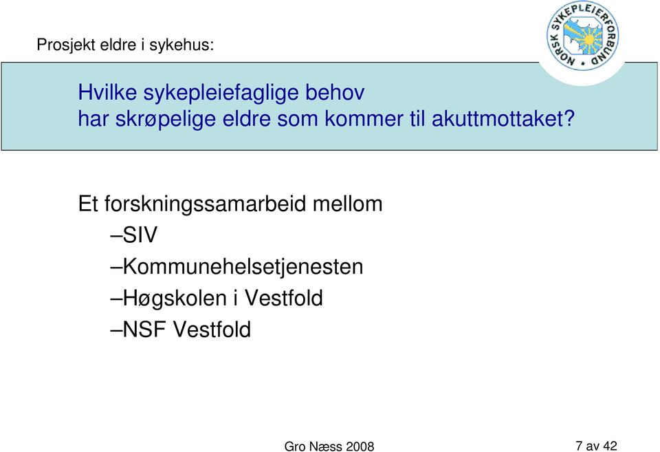 Et forskningssamarbeid mellom SIV