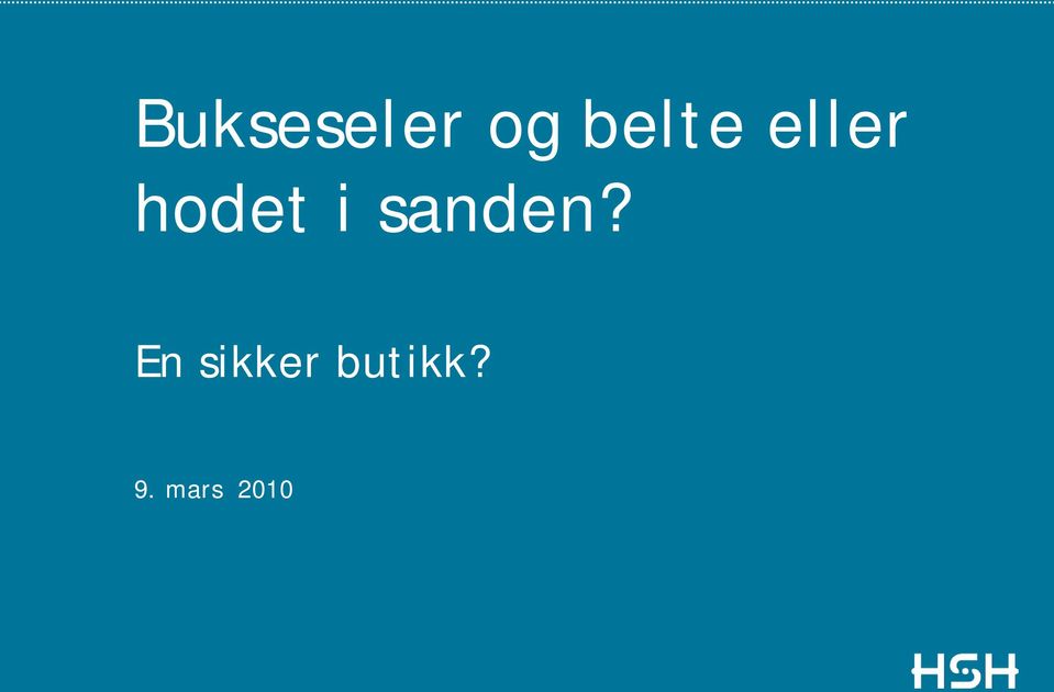 i sanden?