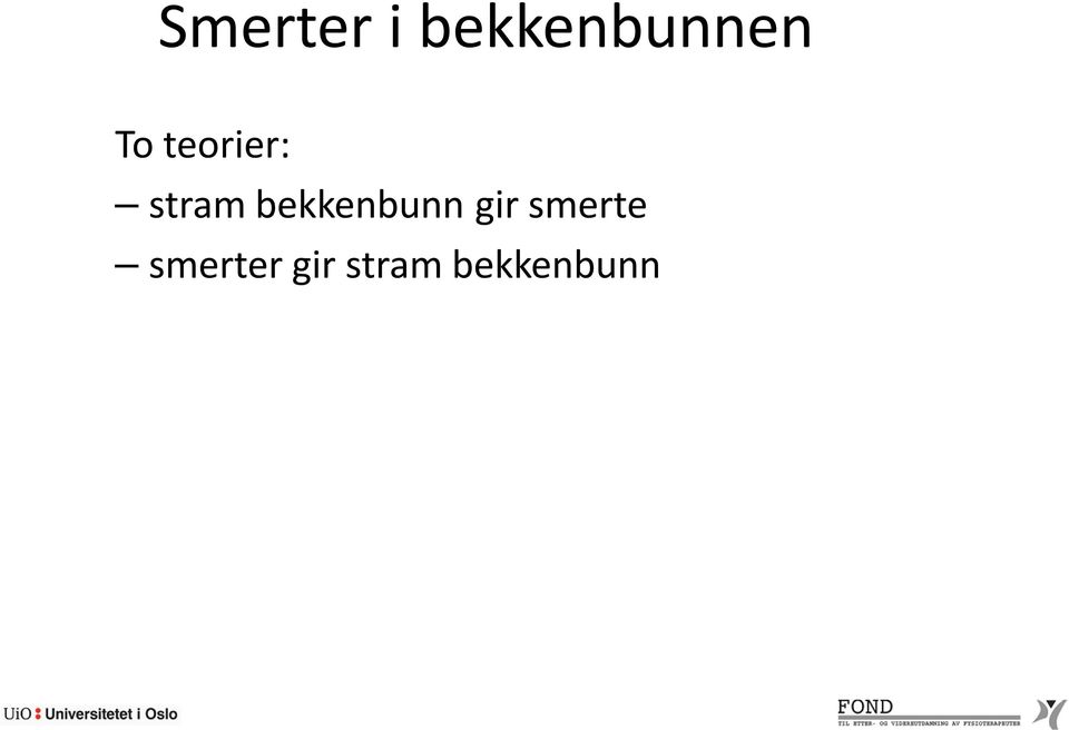 bekkenbunn gir smerte