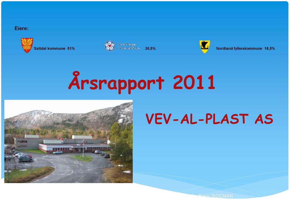 2011 VEV-AL-PLAST AS Øvermoan 11, Pb 46,
