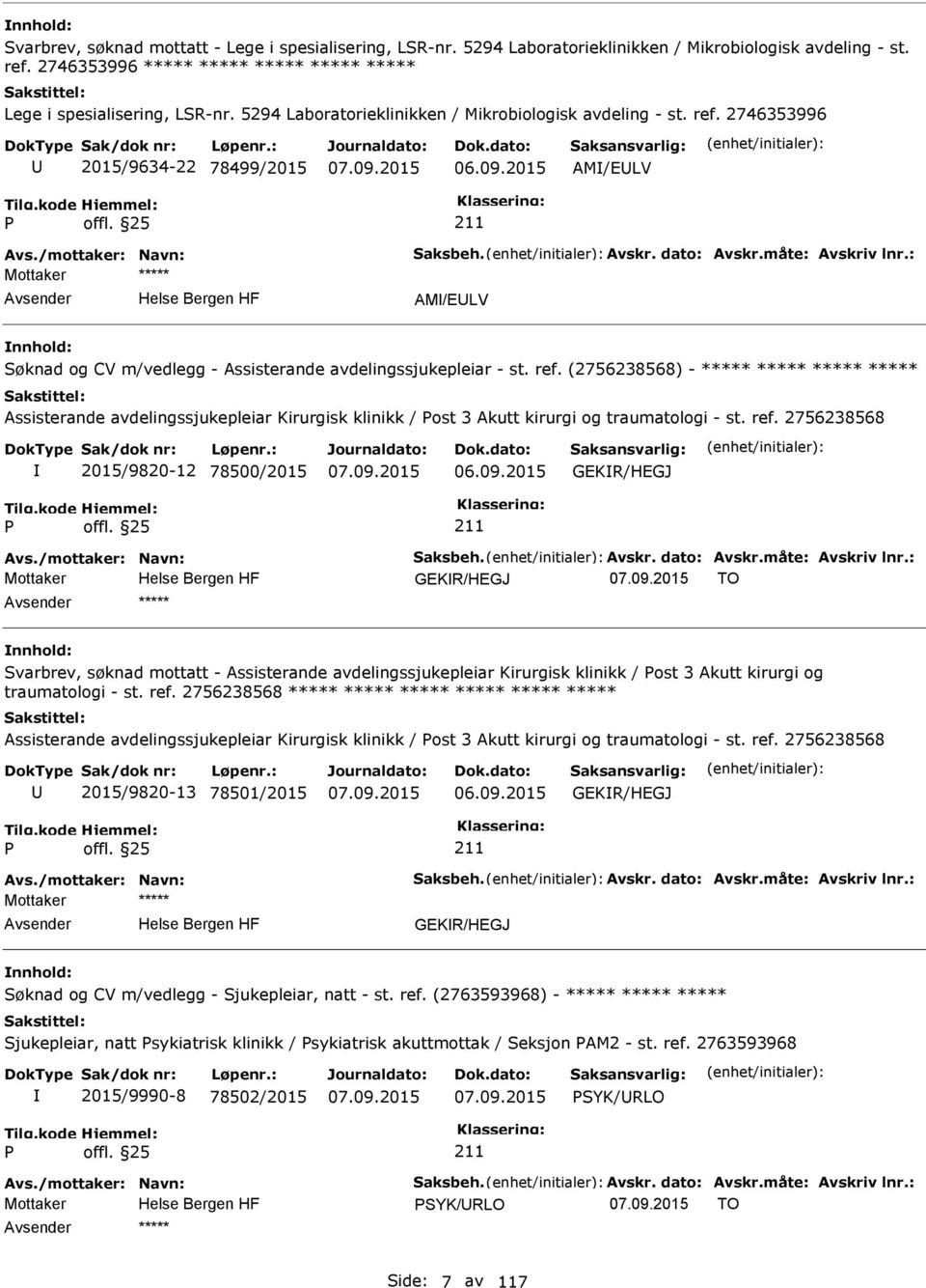 : AM/ELV Søknad og CV m/vedlegg - Assisterande avdelingssjukepleiar - st. ref.