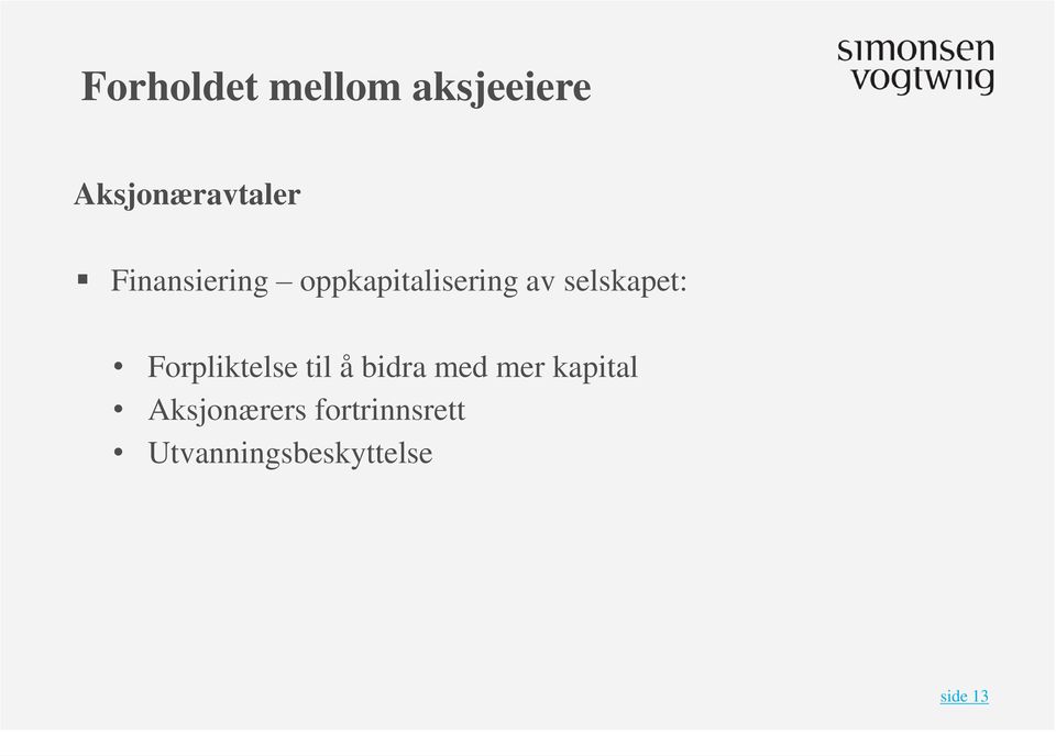 Forpliktelse til å bidra med mer kapital