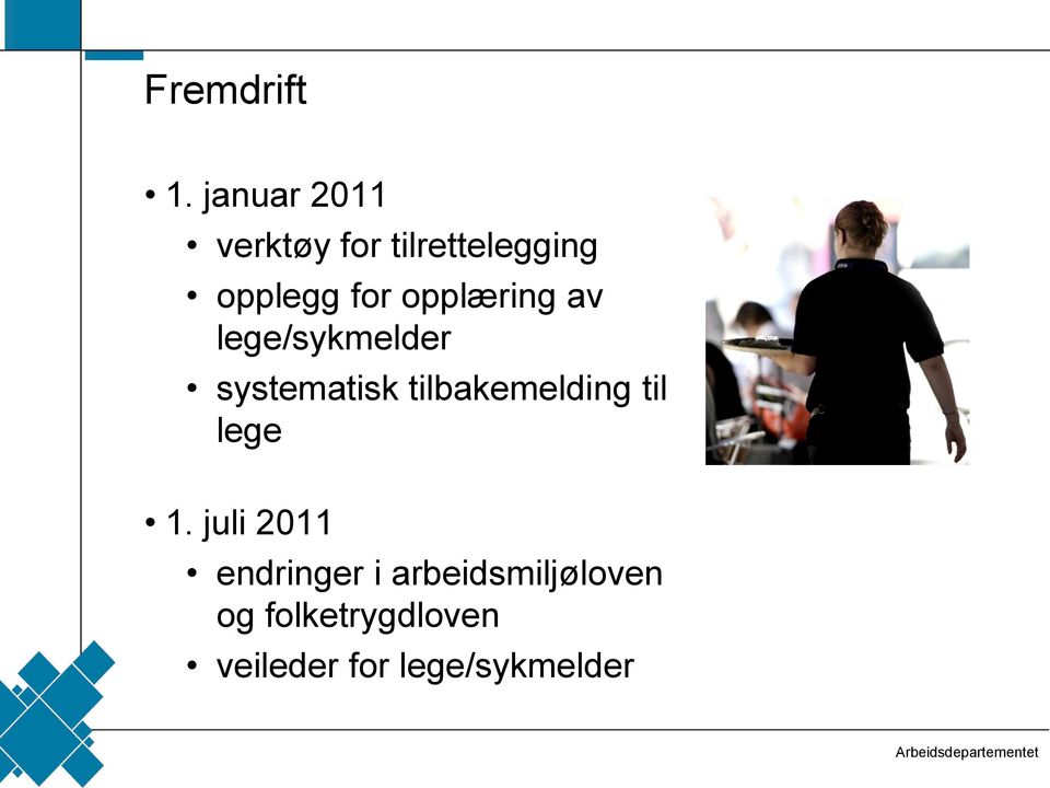 opplæring av lege/sykmelder systematisk tilbakemelding