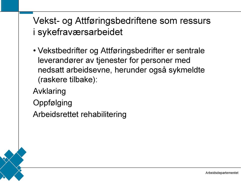 tjenester for personer med nedsatt arbeidsevne, herunder også