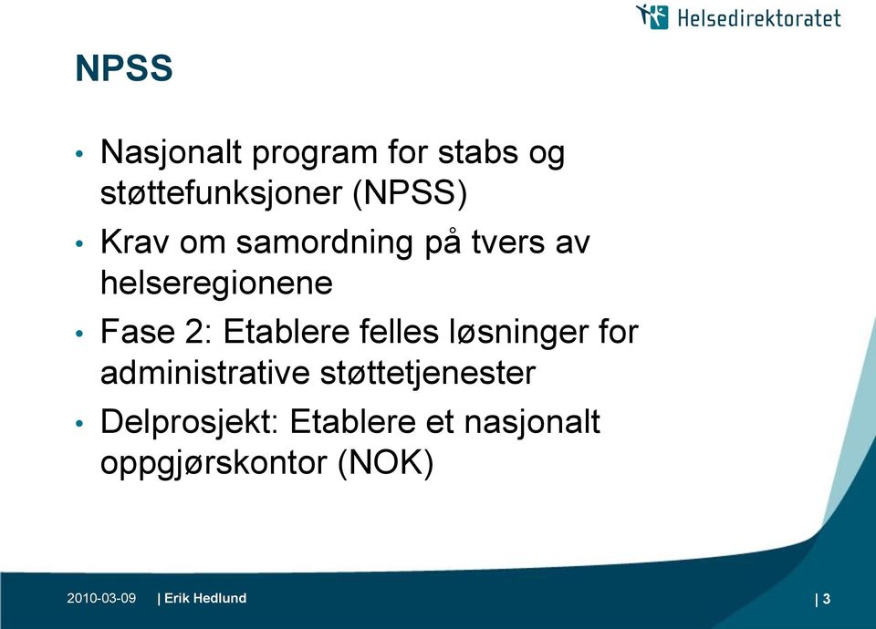 felles løsninger for administrative støttetjenester