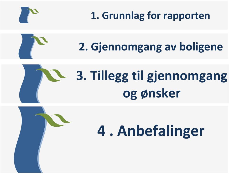 3. Tillegg til gjennomgang