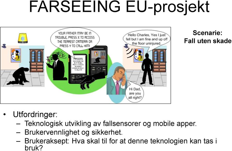 og mobile apper. Brukervennlighet og sikkerhet.