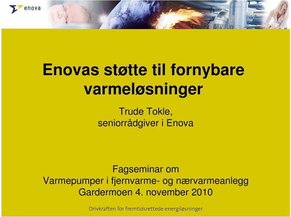 seniorrådgiver i Enova Fagseminar om