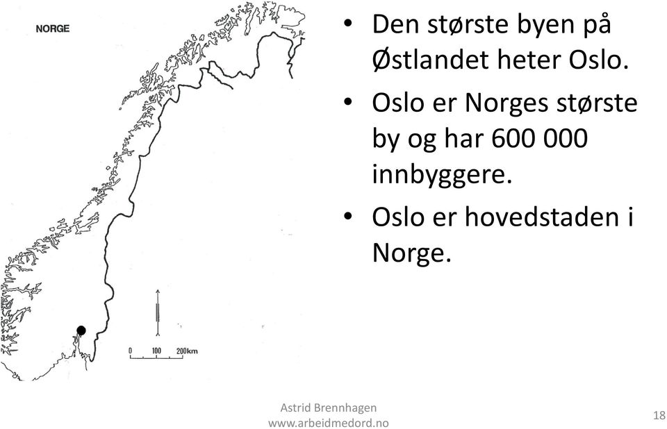 Oslo er Norges største by og