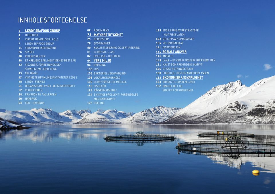 ROGNKJEKS 73 MATVARETRYGGHET 75 BEREDSKAP 78 SPORBARHET 80 KVALITETSSIKRING OG SERTIFISERING 81 LERØY NR.