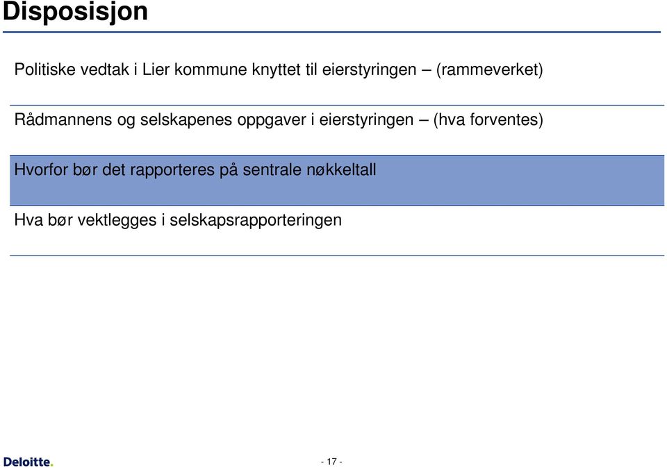 i eierstyringen (hva forventes) Hvorfor bør det rapporteres på