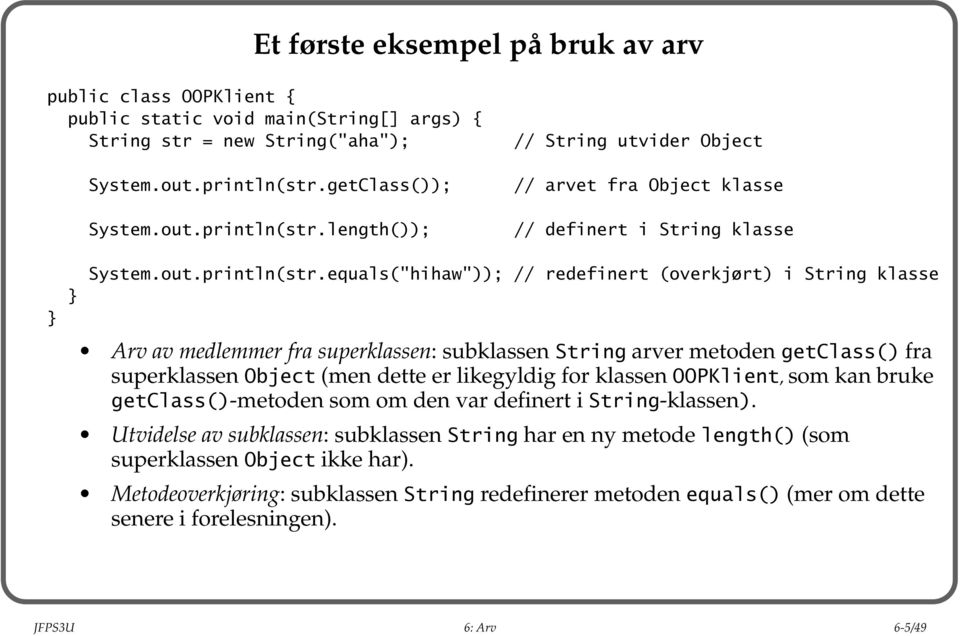 length()); // definert i String klasse System.out.println(str.