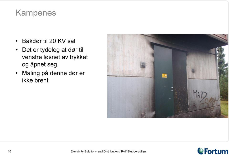 venstre løsnet av trykket og