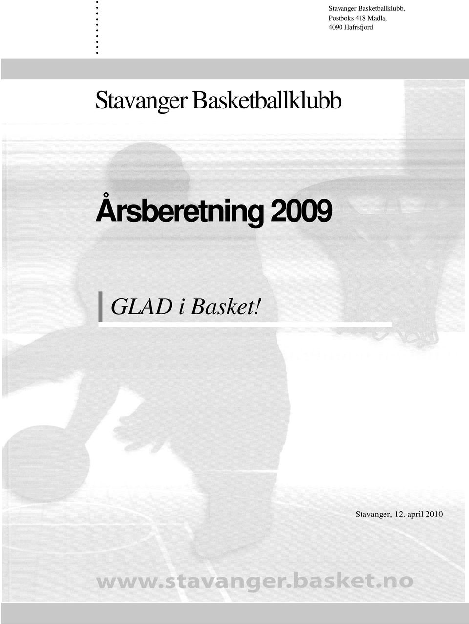 Basketballklubb Årsberetning 2009