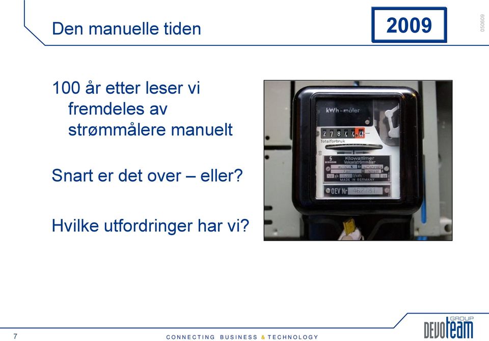 strømmålere manuelt Snart er det