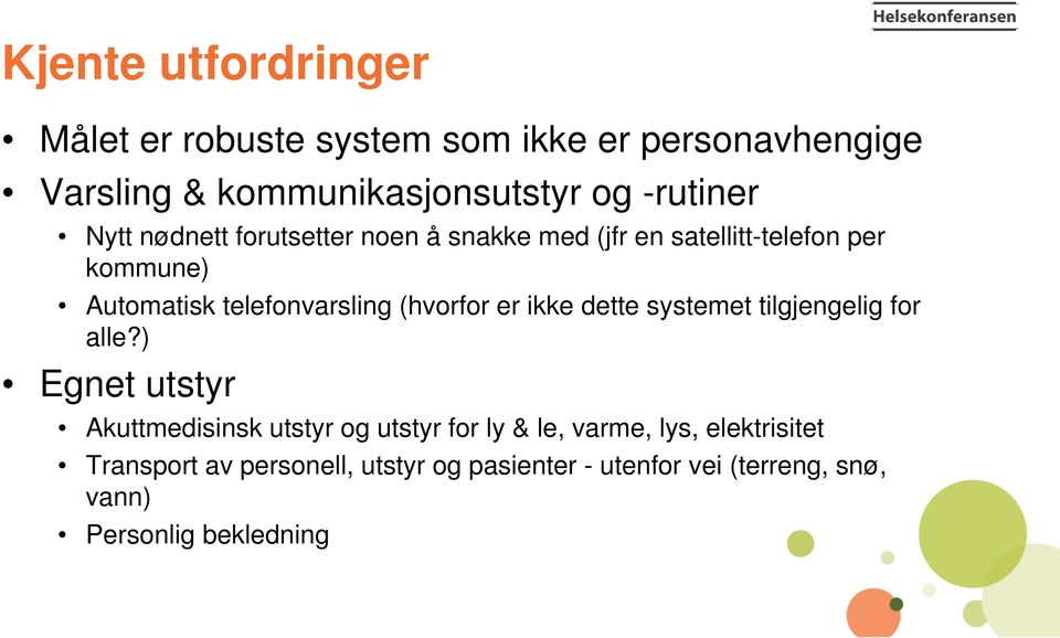 (hvorfor er ikke dette systemet tilgjengelig for alle?