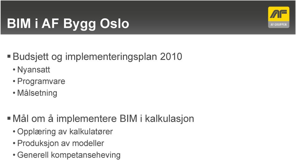 implementere BIM i kalkulasjon Opplæring av