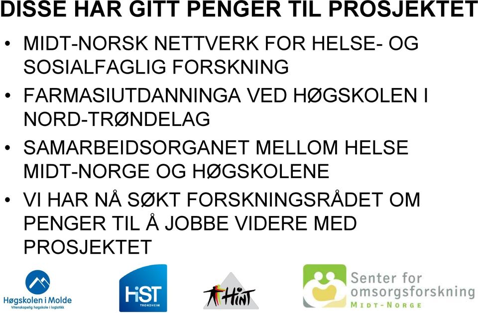 NORD-TRØNDELAG SAMARBEIDSORGANET MELLOM HELSE MIDT-NORGE OG