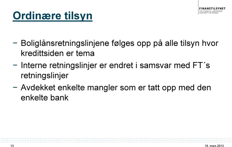 retningslinjer er endret i samsvar med FT s