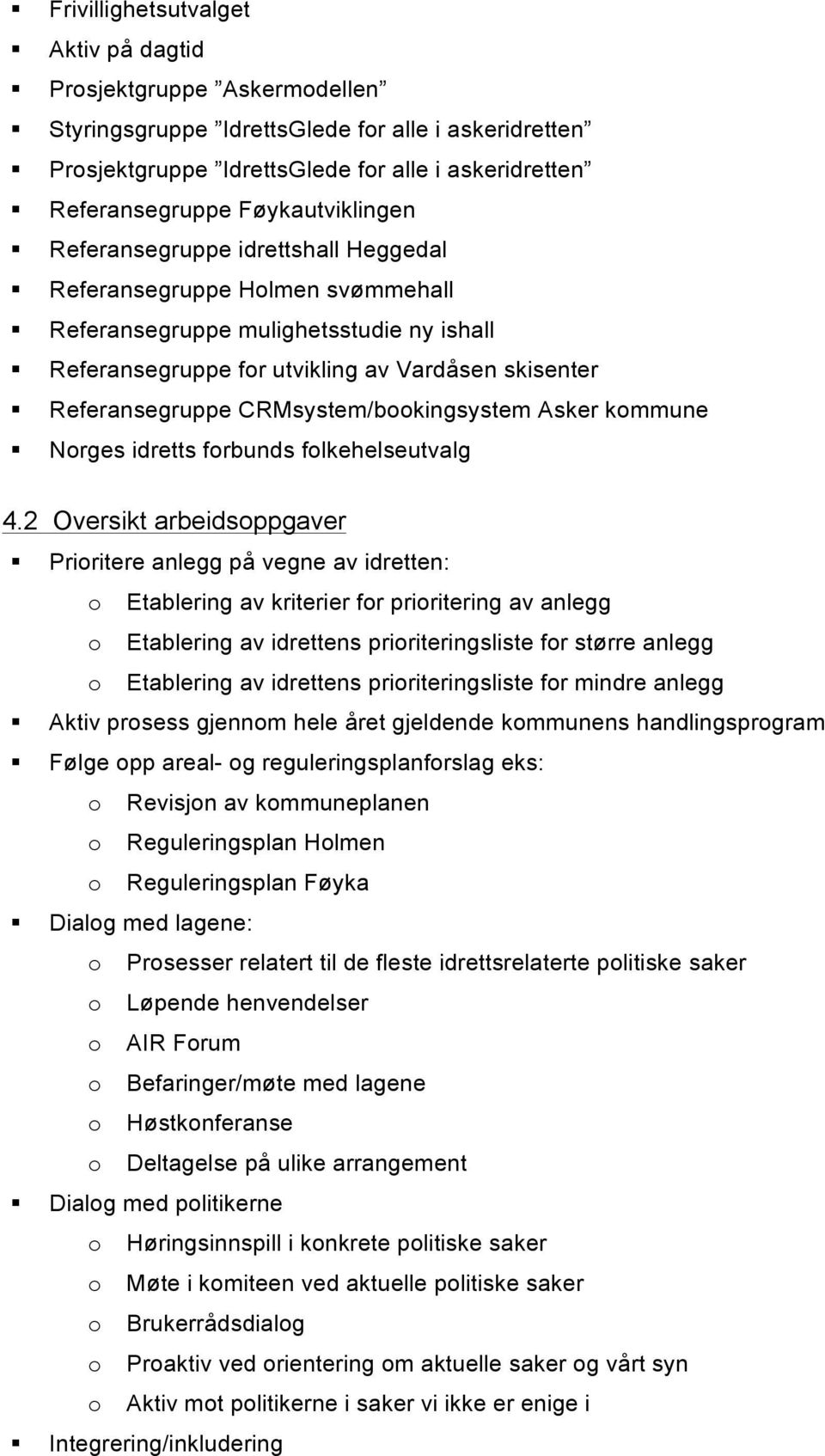 CRMsystem/bookingsystem Asker kommune Norges idretts forbunds folkehelseutvalg 4.