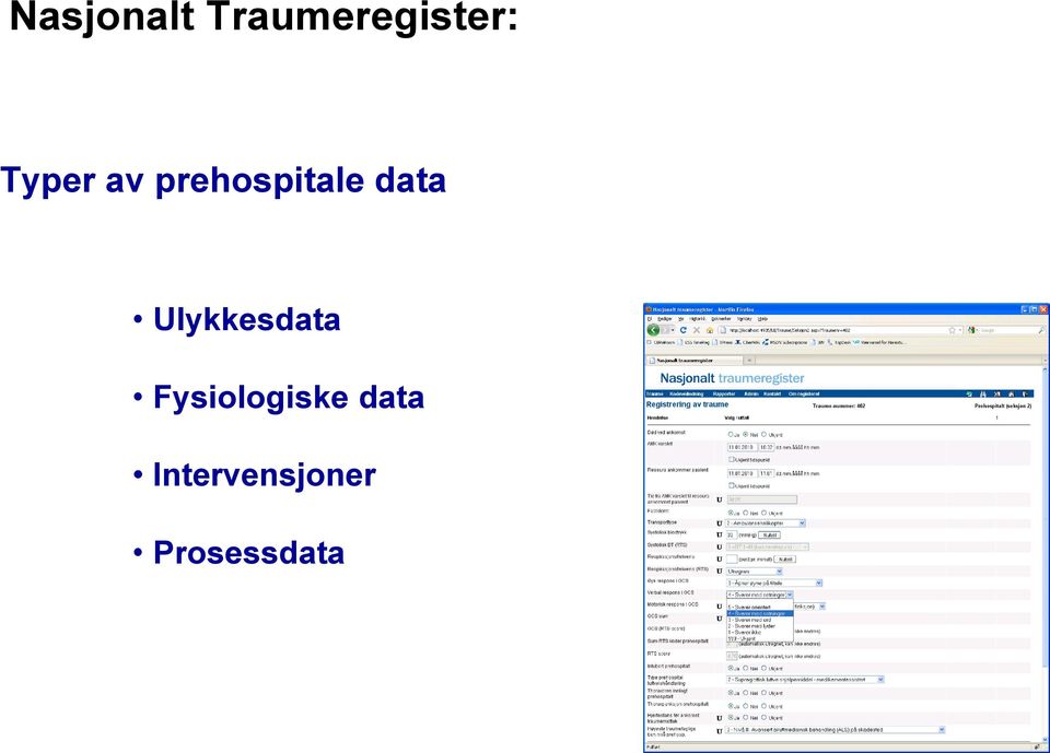 Ulykkesdata Fysiologiske