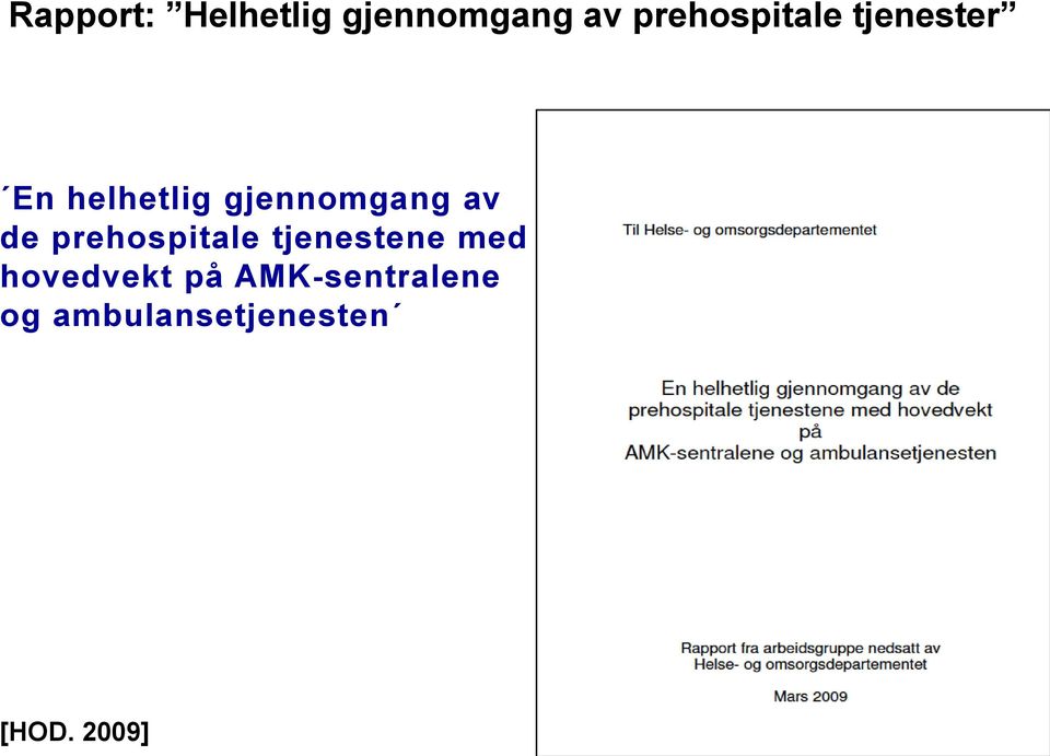 gjennomgang av de prehospitale tjenestene