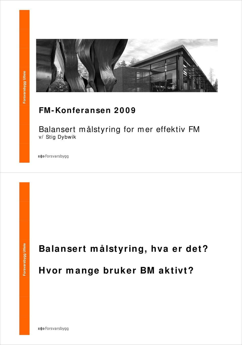 effektiv FM v/ Stig Dybwik Balansert