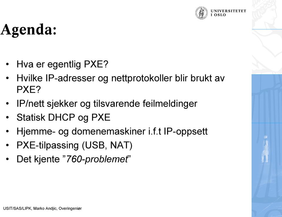 IP/nett sjekker og tilsvarende feilmeldinger Statisk DHCP