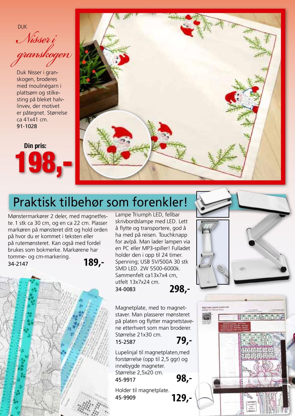 Plasser markøren på mønsteret ditt og hold orden på hvor du er kommet i teksten eller på rutemønsteret. Kan også med fordel brukes som bokmerke. Markørene har tomme- og cm-markering.