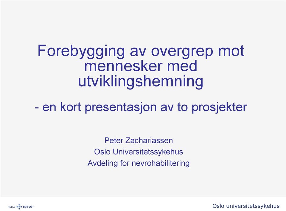 to prosjekter Peter Zachariassen Oslo