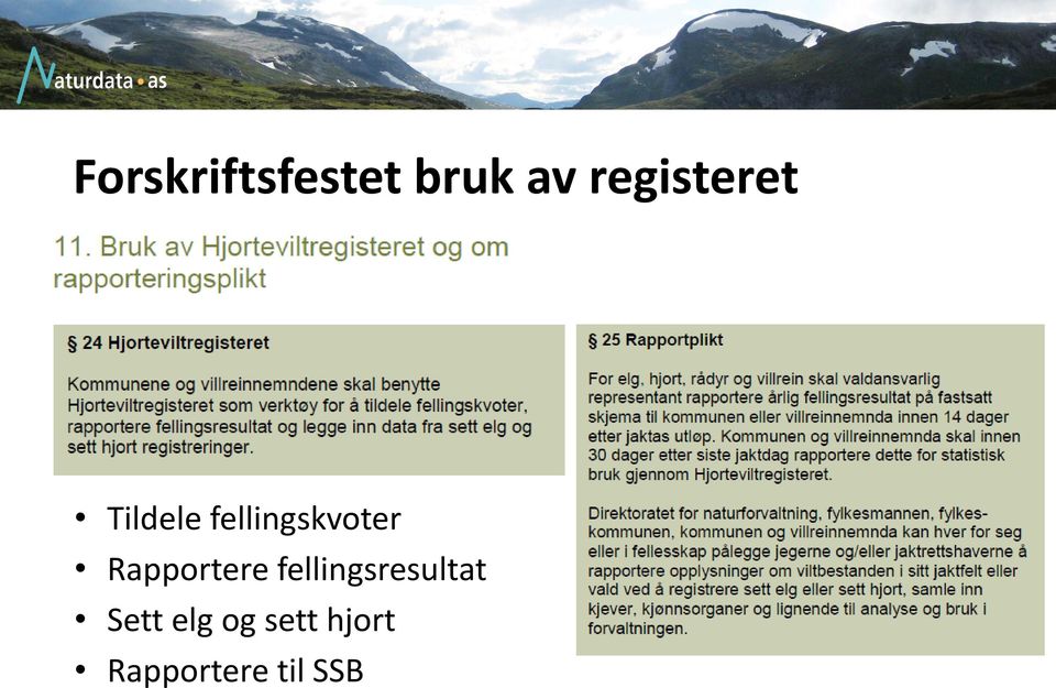 fellingskvoter Rapportere