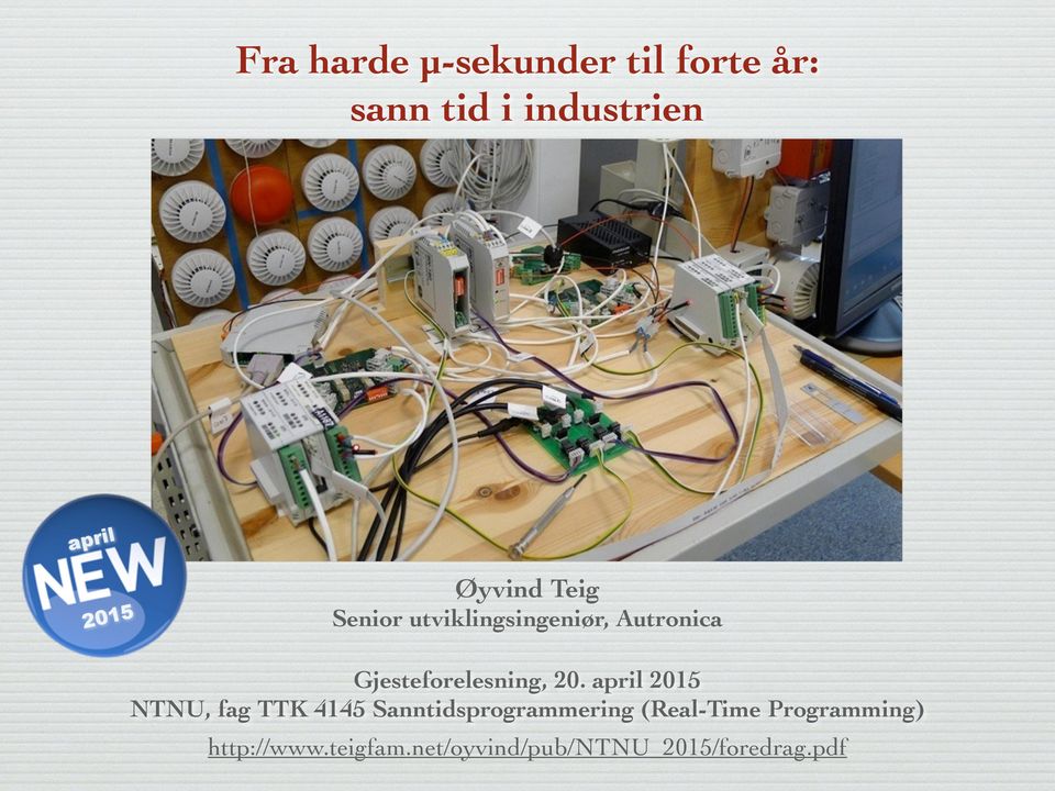 20. april 2015 NTNU, fag TTK 4145 Sanntidsprogrammering (Real-Time