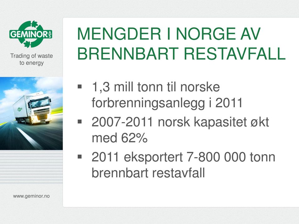 2011 2007-2011 norsk kapasitet økt med 62%