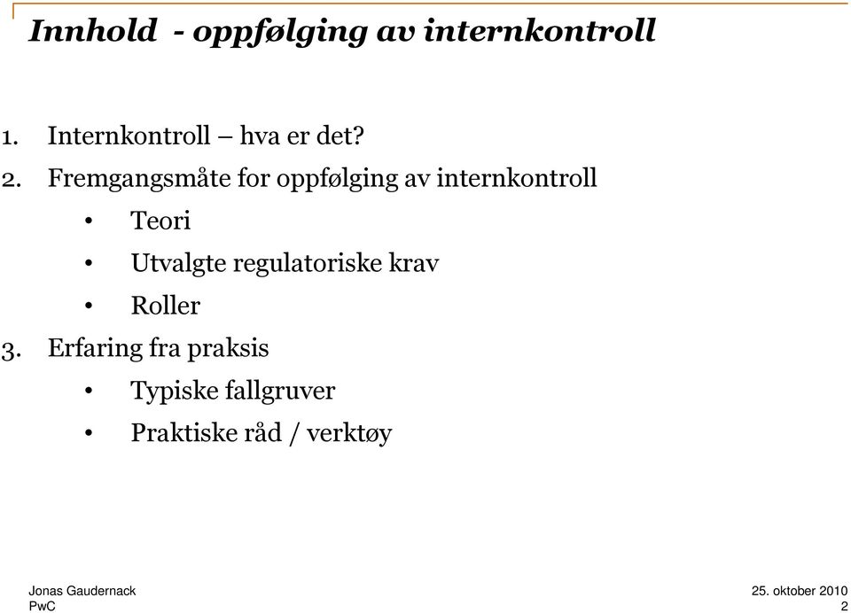 Fremgangsmåte for oppfølging av internkontroll Teori