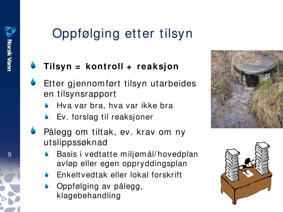 forslag til reaksjoner 9 Pålegg om tiltak, ev.