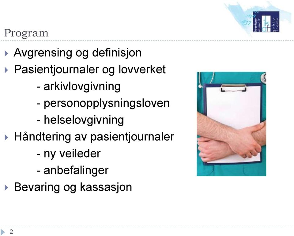 personopplysningsloven - helselovgivning Håndtering