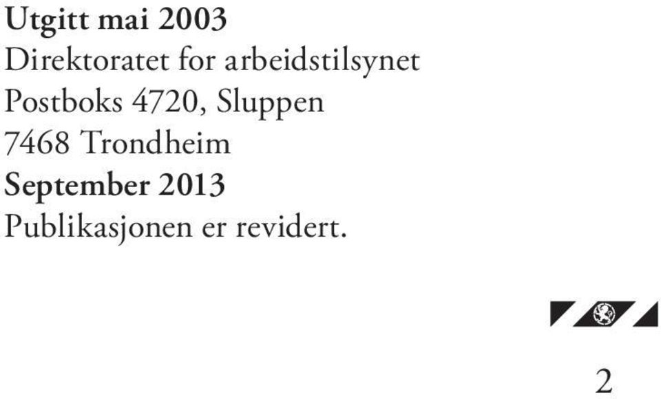 Sluppen 7468 Trondheim September