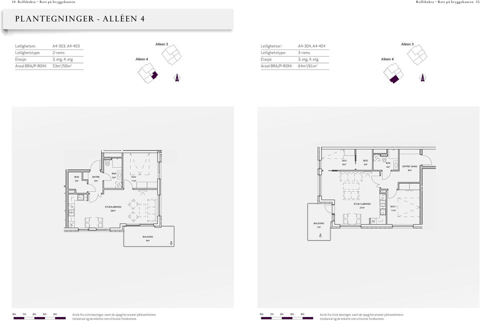 ETG Areal BRA/P-ROM: 64m 2 /61m 2 ROLFSBUKTA 4.2-ALLEE Leilighetstype 3-R 3.E 1 A4-303 5 / 50m² 23.08.12 A4-64m 1 : 23.0 40m² ETRE KJK.