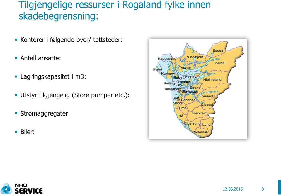 tettsteder: Antall ansatte: Lagringskapasitet i m3: