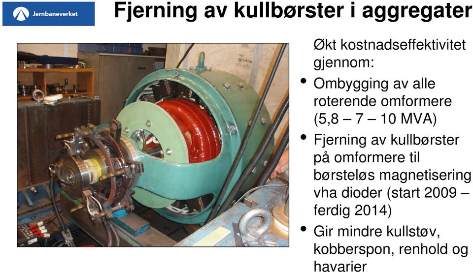 Fjerning av kullbørster på omformere til børsteløs magnetisering vha