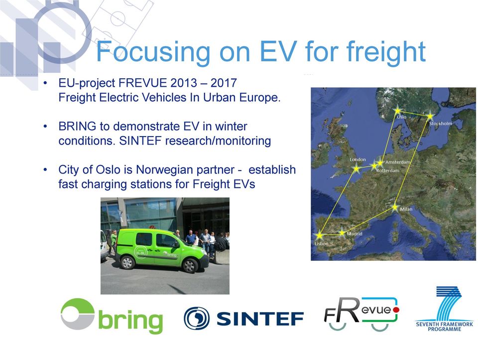 BRING to demonstrate EV in winter conditions.