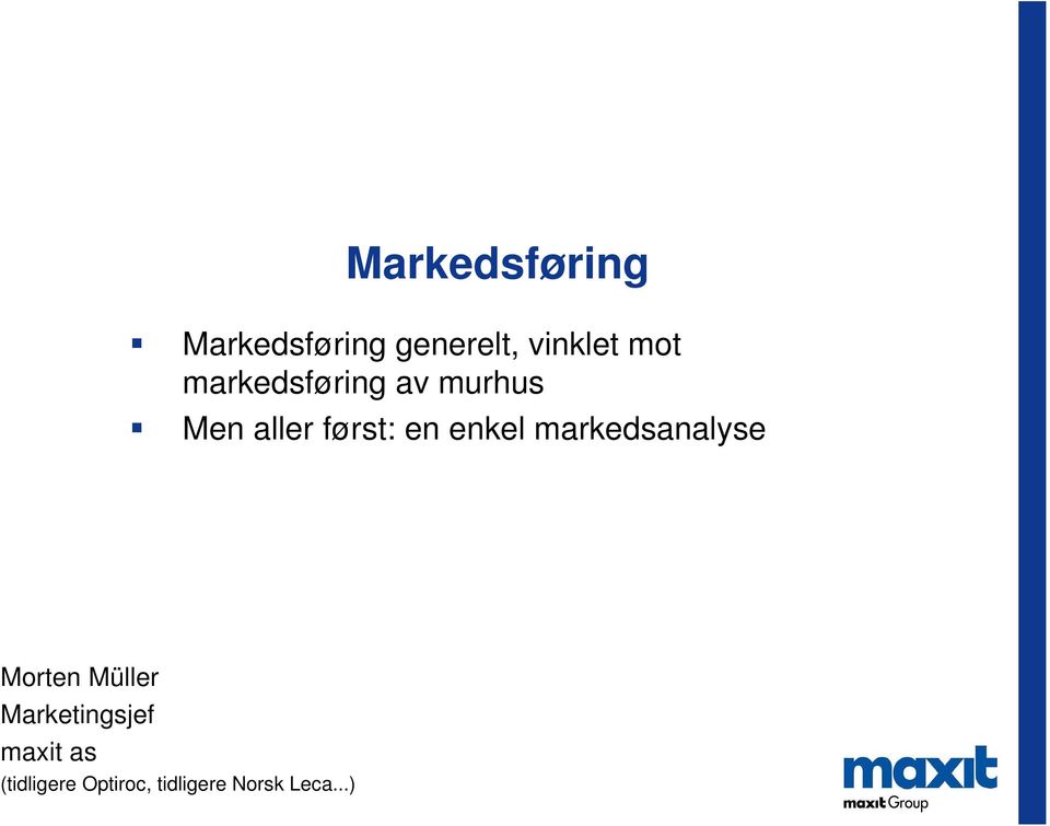 enkel markedsanalyse Morten Müller Marketingsjef