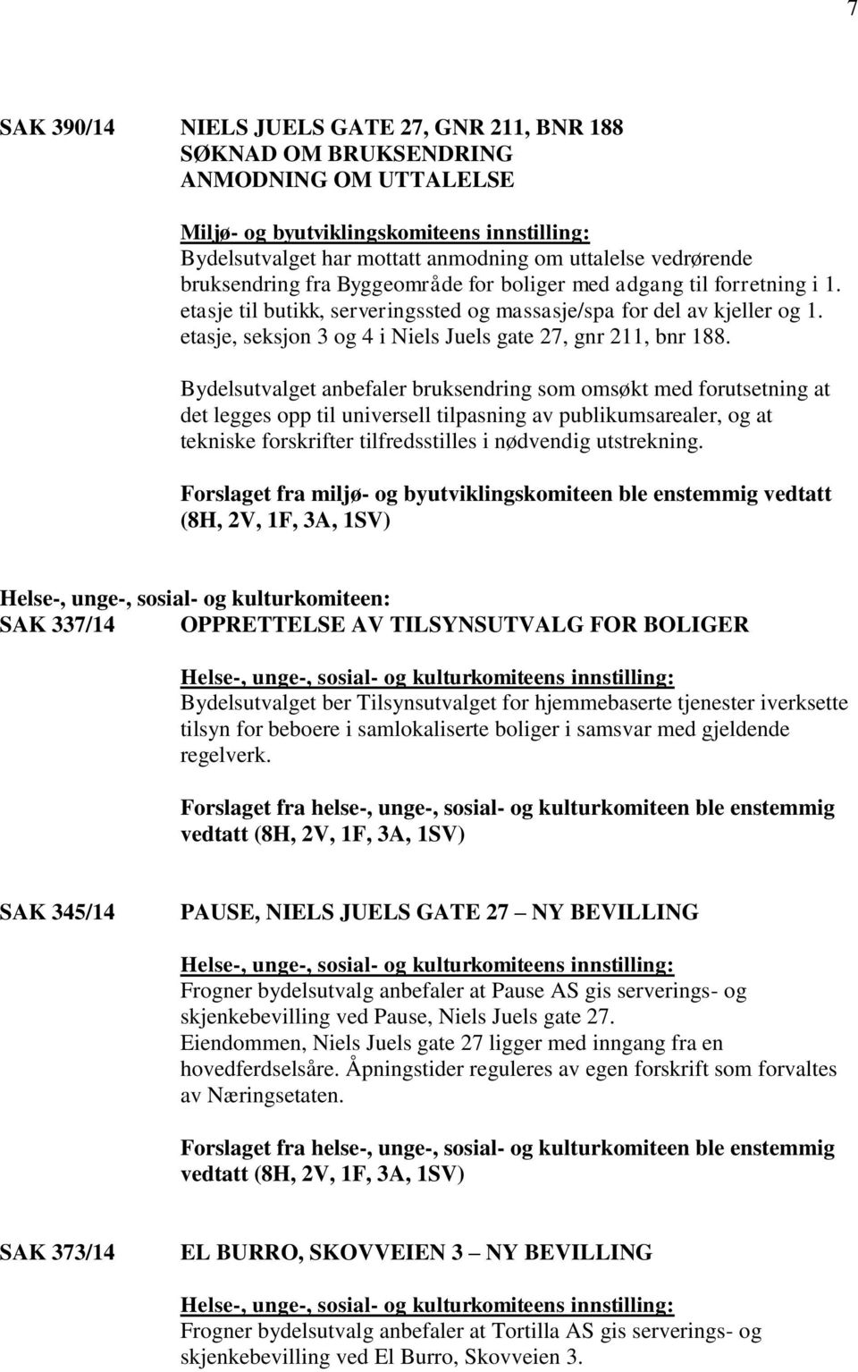 etasje, seksjon 3 og 4 i Niels Juels gate 27, gnr 211, bnr 188.