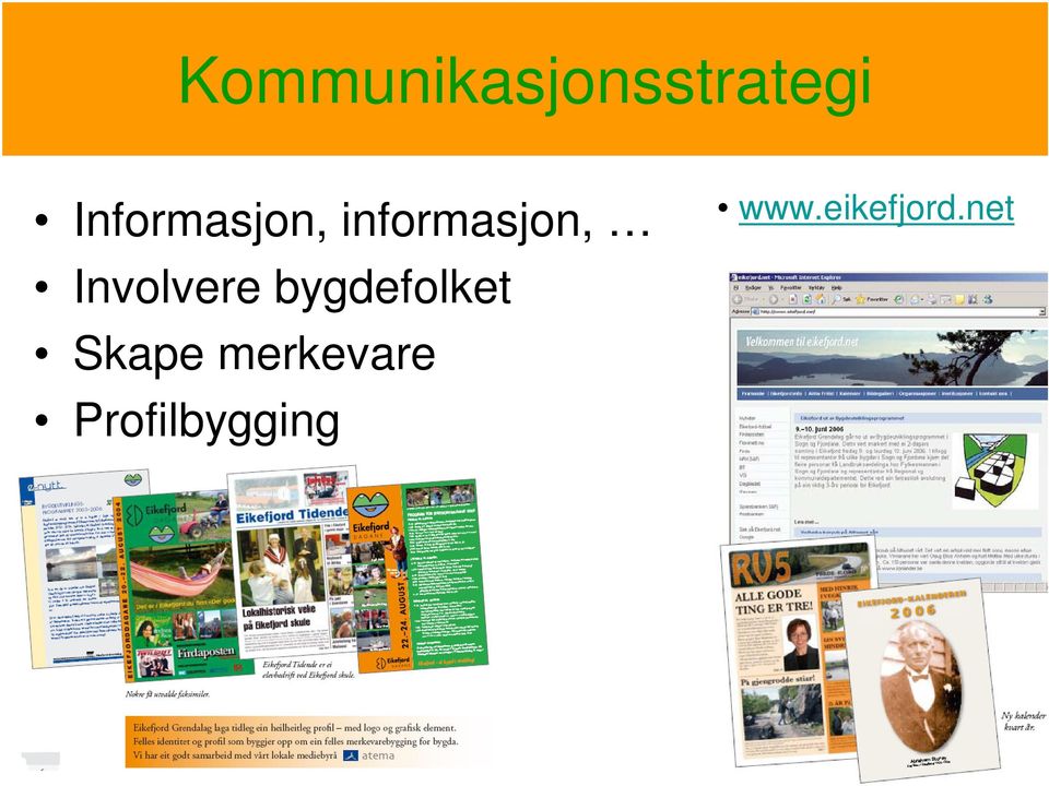 Involvere bygdefolket Skape