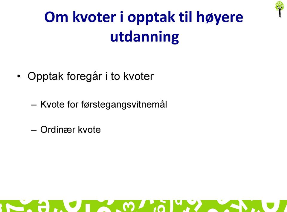 foregår i to kvoter Kvote